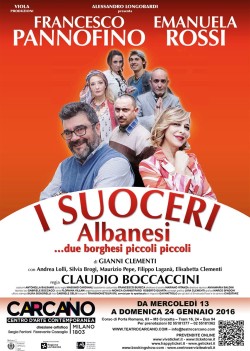 AL TEATRO CARCANO DI MILANO “I SUOCERI ALBANESI – DUE BORGHESI PICCOLI PICCOLI” DAL 13 AL 24 GENNAIO