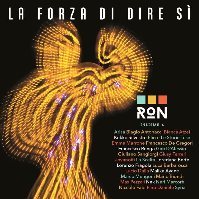 RON: ESCE L’ALBUM “LA FORZA DI DIRE SÌ”. ANCHE L’ARTE A SOSTEGNO DELLA RICERCA