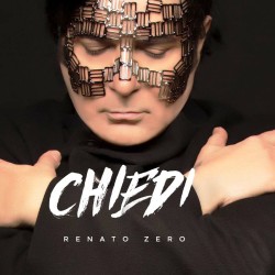 RENATO ZERO: IL NUOVO SINGOLO “CHIEDI” E IL  NUOVO ALBUM DI INEDITI “ALT”