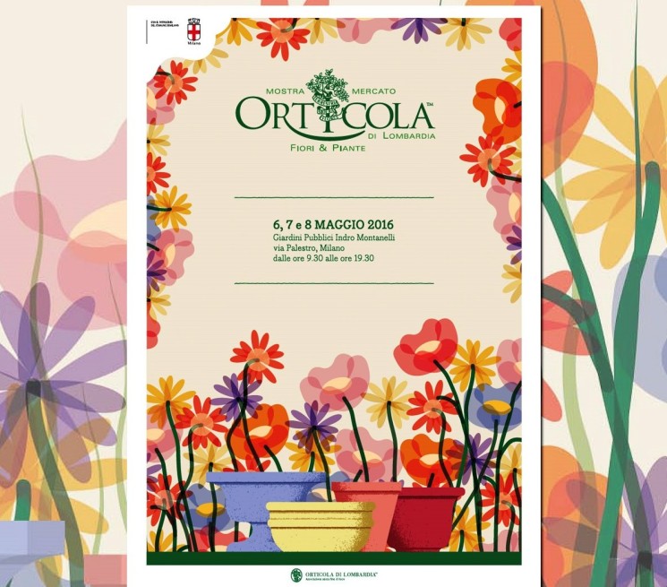 CON LA PRIMAVERA TORNA ORTICOLA – MILANO 6-8 MAGGIO 2016