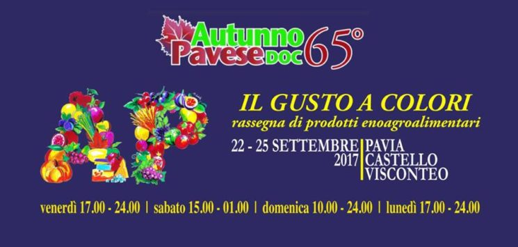 Torna Autunno Pavese DOC 2017 – 22/25 settembre, Castello Visconteo di Pavia