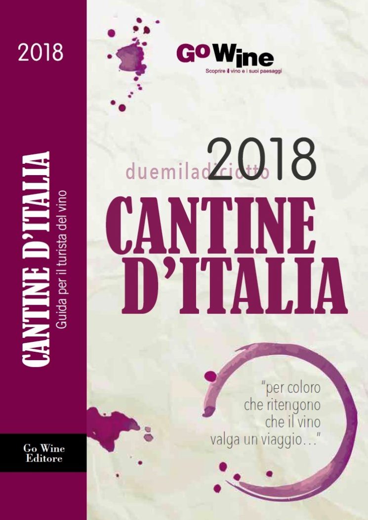 Presentata la nuova edizione della Guida Go Wine “CANTINE D’ITALIA 2018”