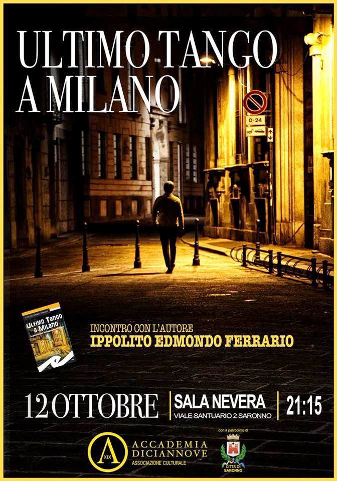 Incontro con Ippolito Edmondo Ferrario autore di “Ultimo Tango a Milano”, Fratelli Frilli Editori