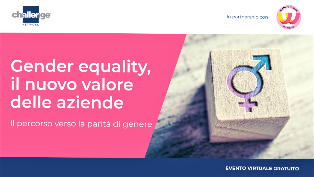 Gender equality, il nuovo valore delle aziende, evento virtuale il 14 aprile