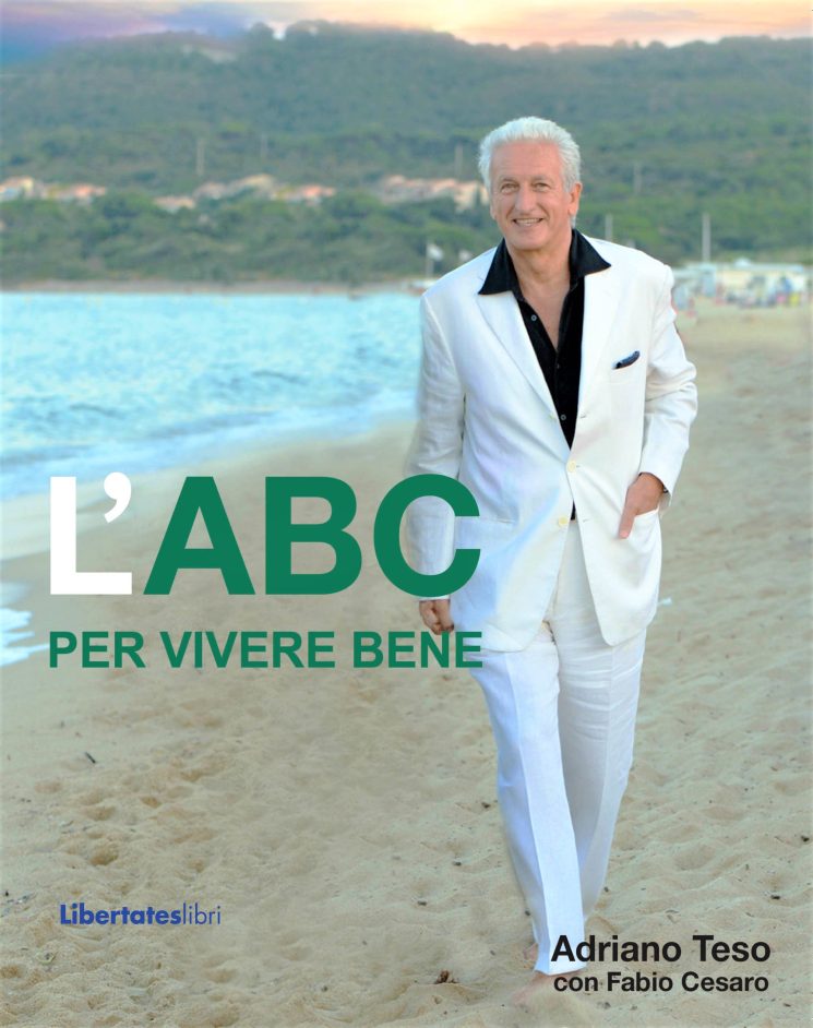 L’ABC per vivere bene di Adriano Teso. In tutte le librerie