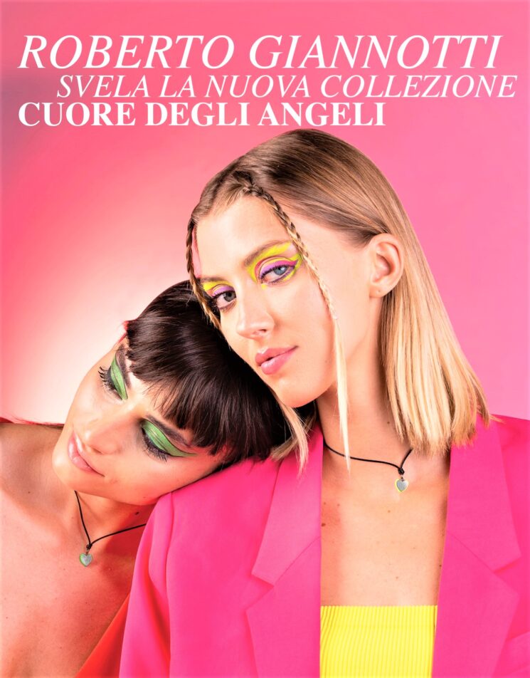 Roberto Giannotti lancia la nuova collezione Il Cuore Degli Angeli