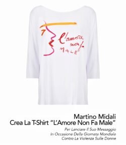 Martino Midali crea la t-shirt “L’amore non fa male” per lanciare il suo messaggio in occasione della Giornata Mondiale contro la Violenza sulle Donne