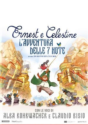 Ernest e Celestine – L’avventura delle 7 note, un film di animazione per bambini e adulti