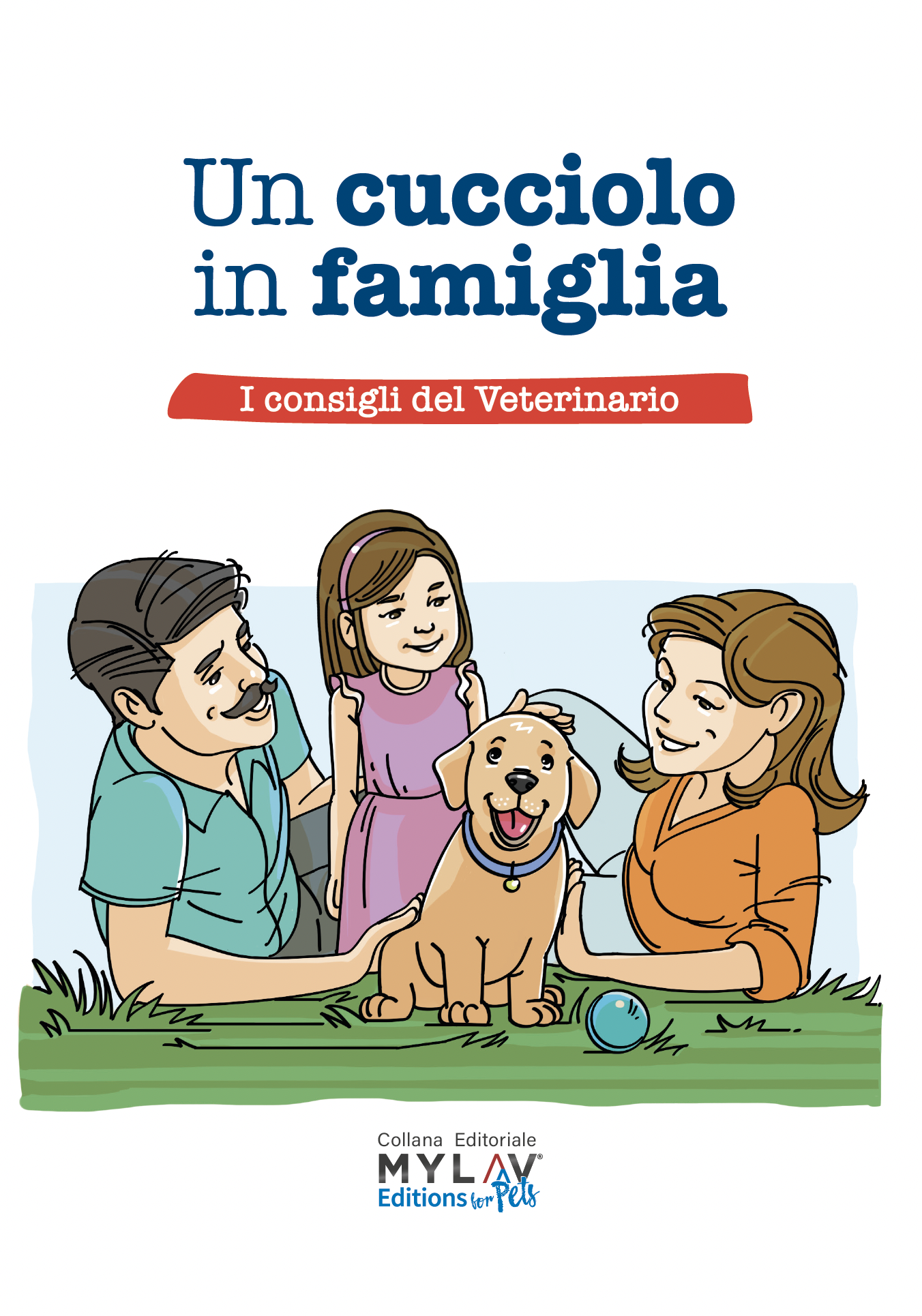 Un cucciolo in famiglia. I consigli del Veterinario