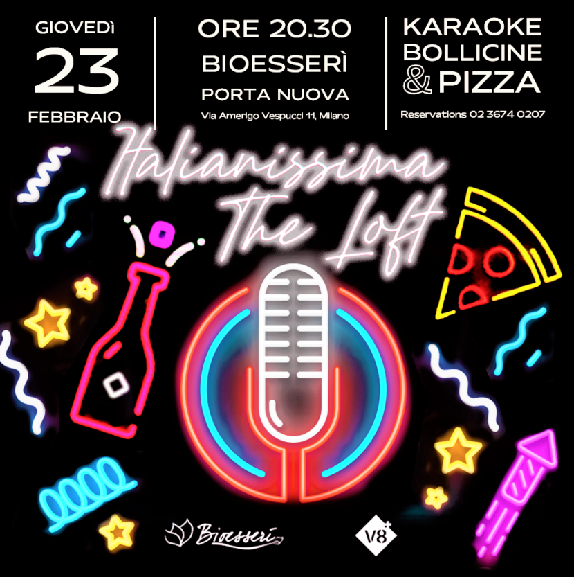 Italianissima @The Loft – Karaoke Dinner Party – Bioesserì e V8+ – Appuntamento giovedì 23 febbraio