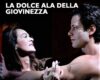 La dolce ala della giovinezza, tra sogni, insoddisfazioni e assenze