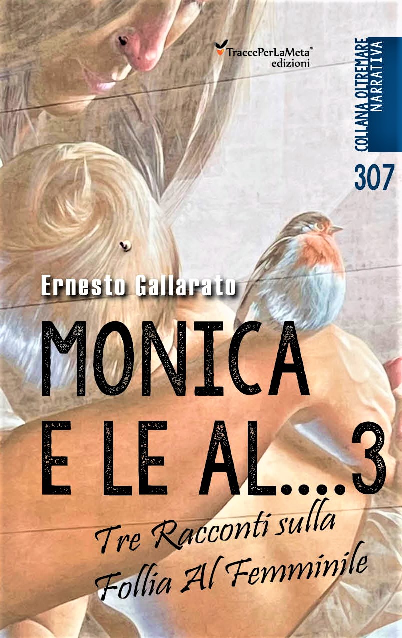 Ernesto Gallarato: "Monica e le al…3/ Altre donne"