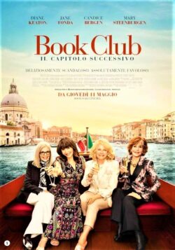 Book Club – Il capitolo successivo, segreti svelati, vacanza spettacolare