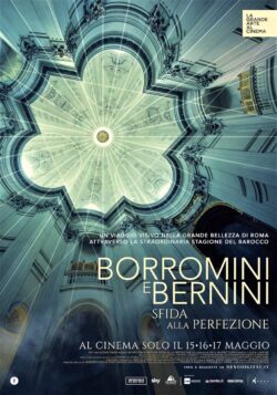 Borromini e Bernini. Sfida alla perfezione, al cinema solo il 15,16,17 maggio