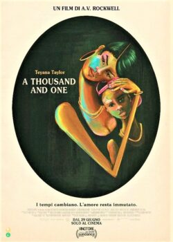 A Thousand and One, i tempi cambiano, l’amore resta immutato