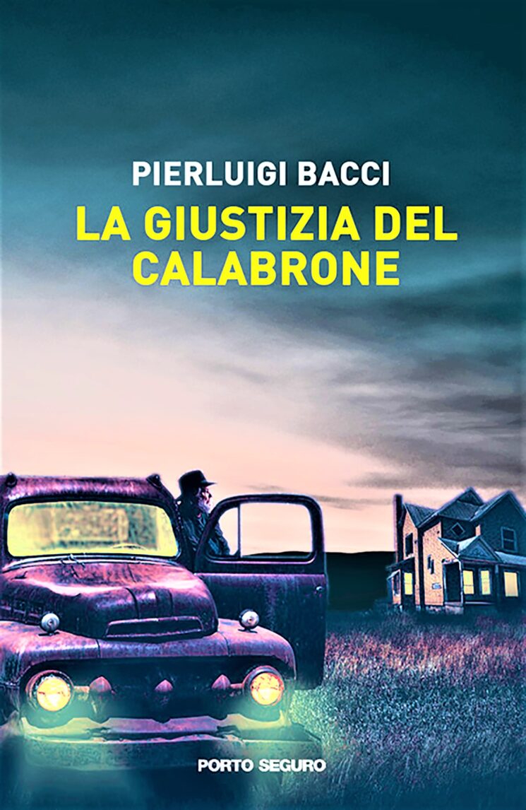 Pierluigi Bacci: La giustizia del calabrone, Porto Seguro Editore