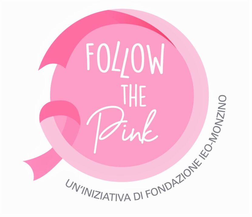 Follow The Pink: l’ottobre rosa della Fondazione IEO-Monzino dedicato alle donne – 4^ edizione