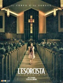 L’esorcista – il credente, la forma più oscura del male