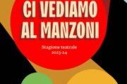 Ci vediamo al Manzoni, presentata la stagione teatrale 2023-2024