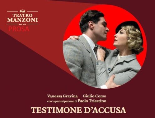 Testimone d’Accusa al Teatro Manzoni di Milano dal 17 al 29 ottobre