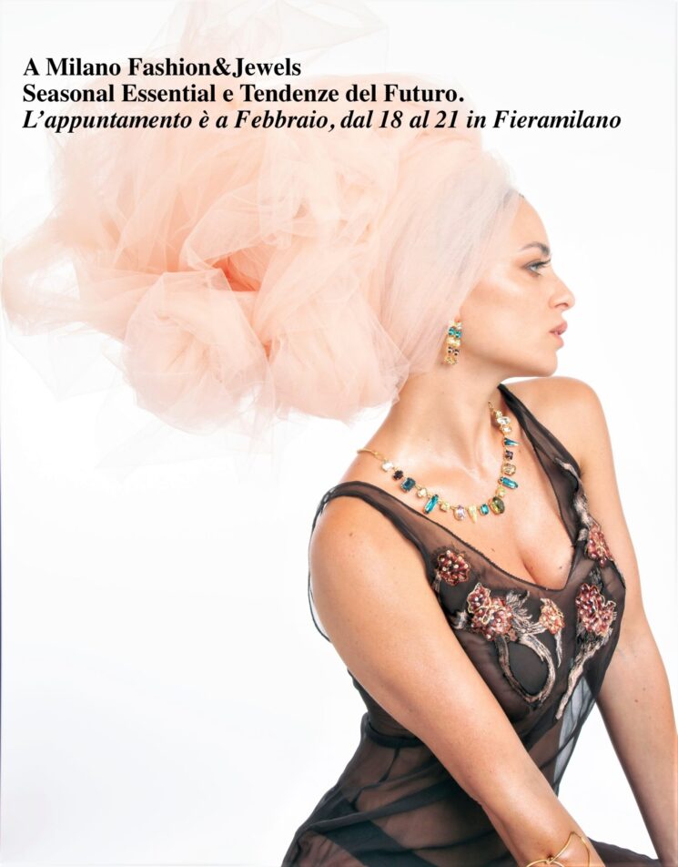 A Milano Fashion&Jewels seasonal essential e tendenze del futuro dal 18 al 21 febbraio 2024 a fieramilano