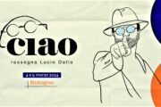 CIAO Rassegna LUCIO DALLA - 2^ edizione